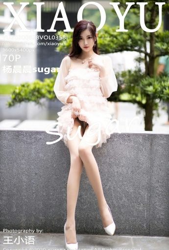 [XIAOYU语画界] 2020.08.28 No.358 杨晨晨sugar 绝佳魔鬼身材 - [秀人套图]