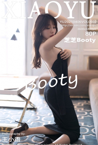[XIAOYU语画界] 2021.04.06 VOL.502 芝芝Booty - [秀人套图]