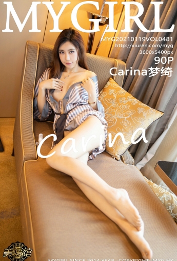 [MyGirl美媛馆] 2021.01.19 VOL.481 Carina梦绮 - [秀人套图]