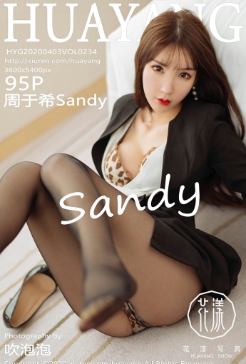 [HuaYang花漾写真]2020.04.03 VOL.234 周于希Sandy - [秀人套图]