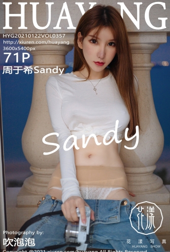 [HuaYang花漾写真] 2021.01.22 VOL.357 周于希Sandy - [秀人套图]