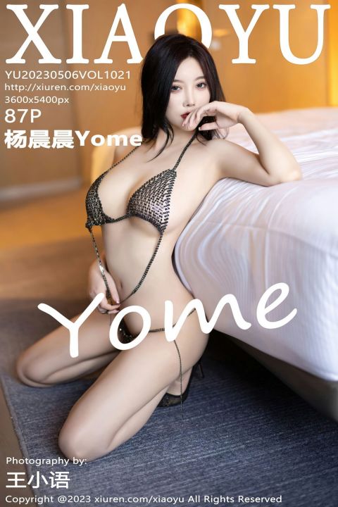 【XIAOYU語畫界】2023.05.06 Vol.1021 楊晨晨Yome【87P】 - XIUREN 秀人网
