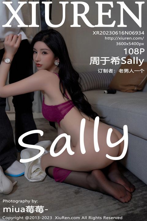 【XiuRen秀人網】2023.06.16 Vol.6934 周于希Sally【108P】 - XIUREN 秀人网